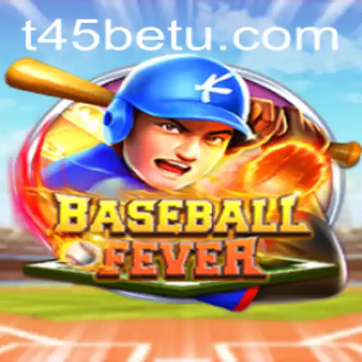 BaseballFever: Revitalizando a Paixão pelo Beisebol com t45bet.com